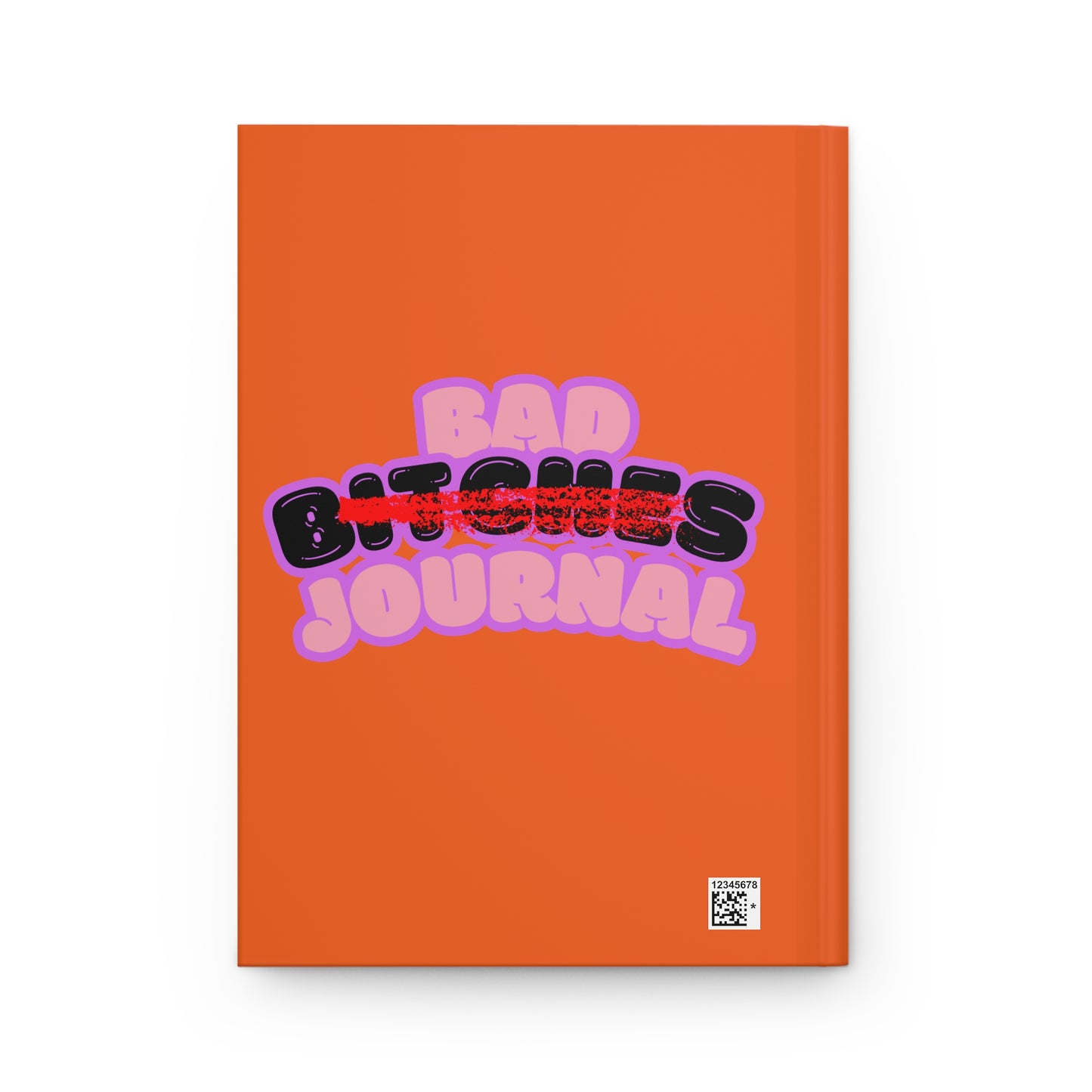 Orange “ Bad Bitch Journal” : Self-Care Journal