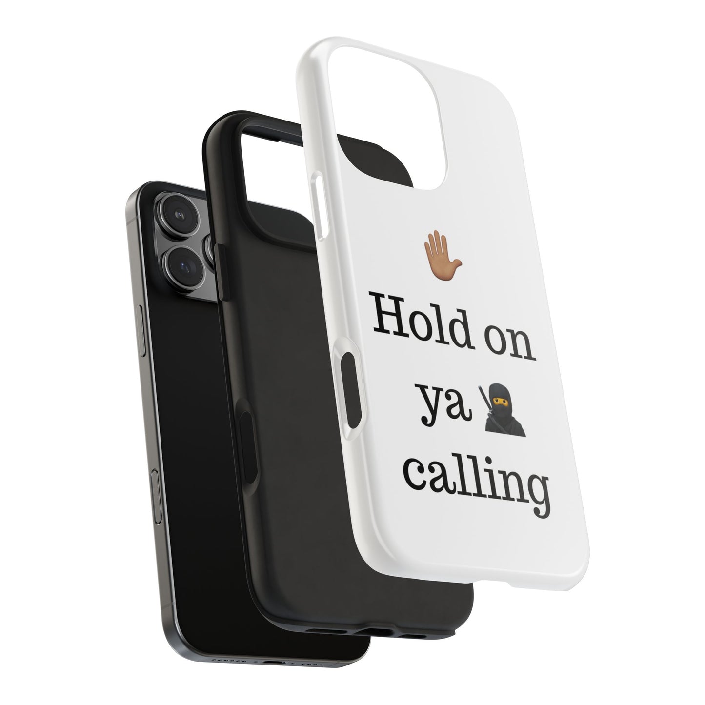 Hold on ya man calling phone case