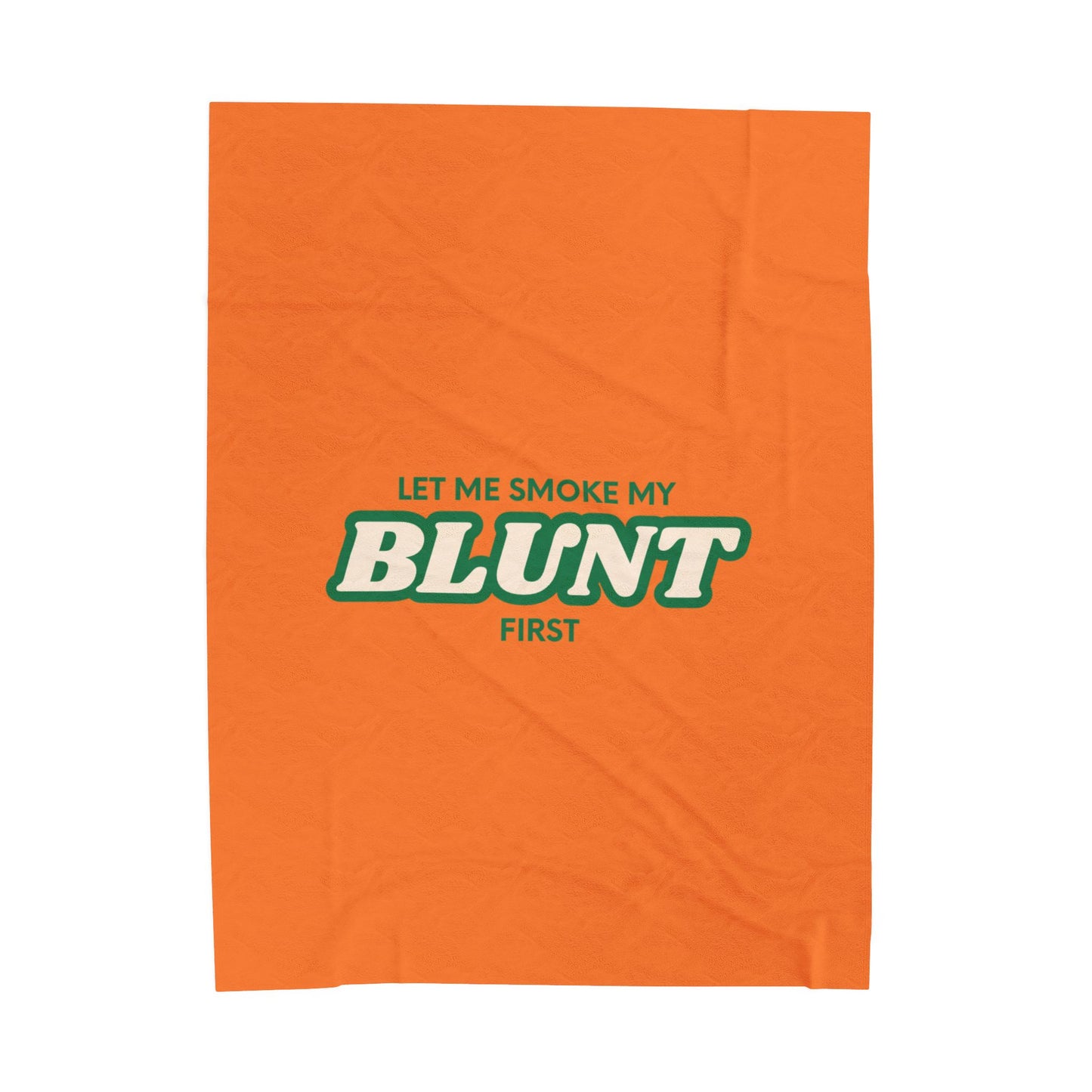 “Let Me Smoke” Cozy Plush Blanket : Crusta
