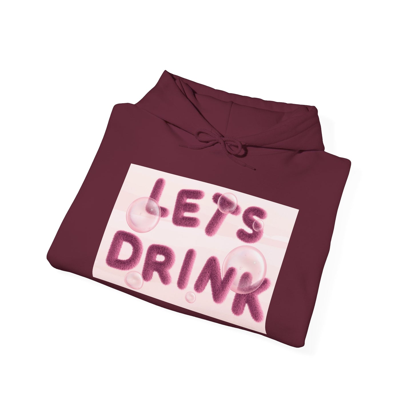 Let’s Drink Hoodie