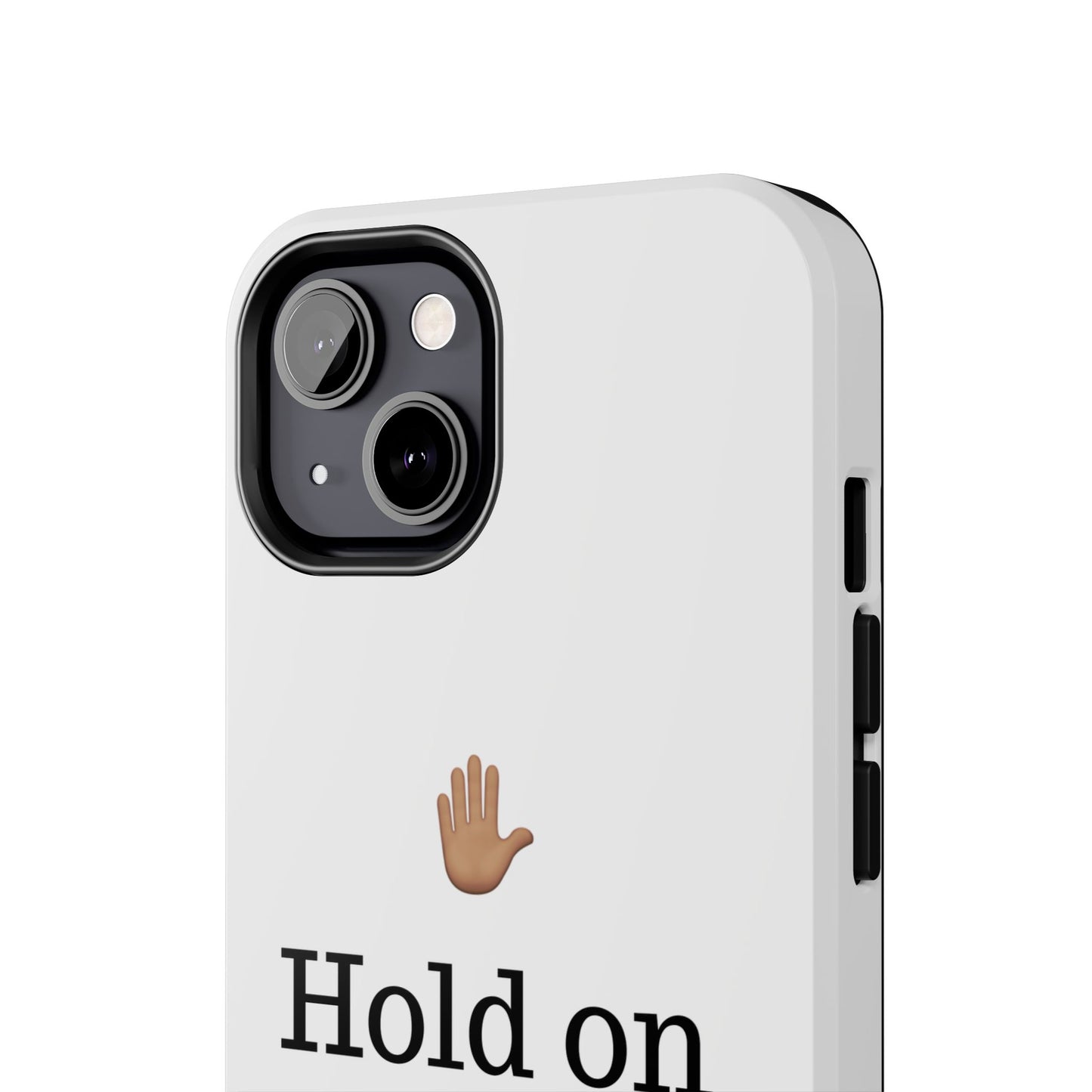 Hold on ya man calling phone case