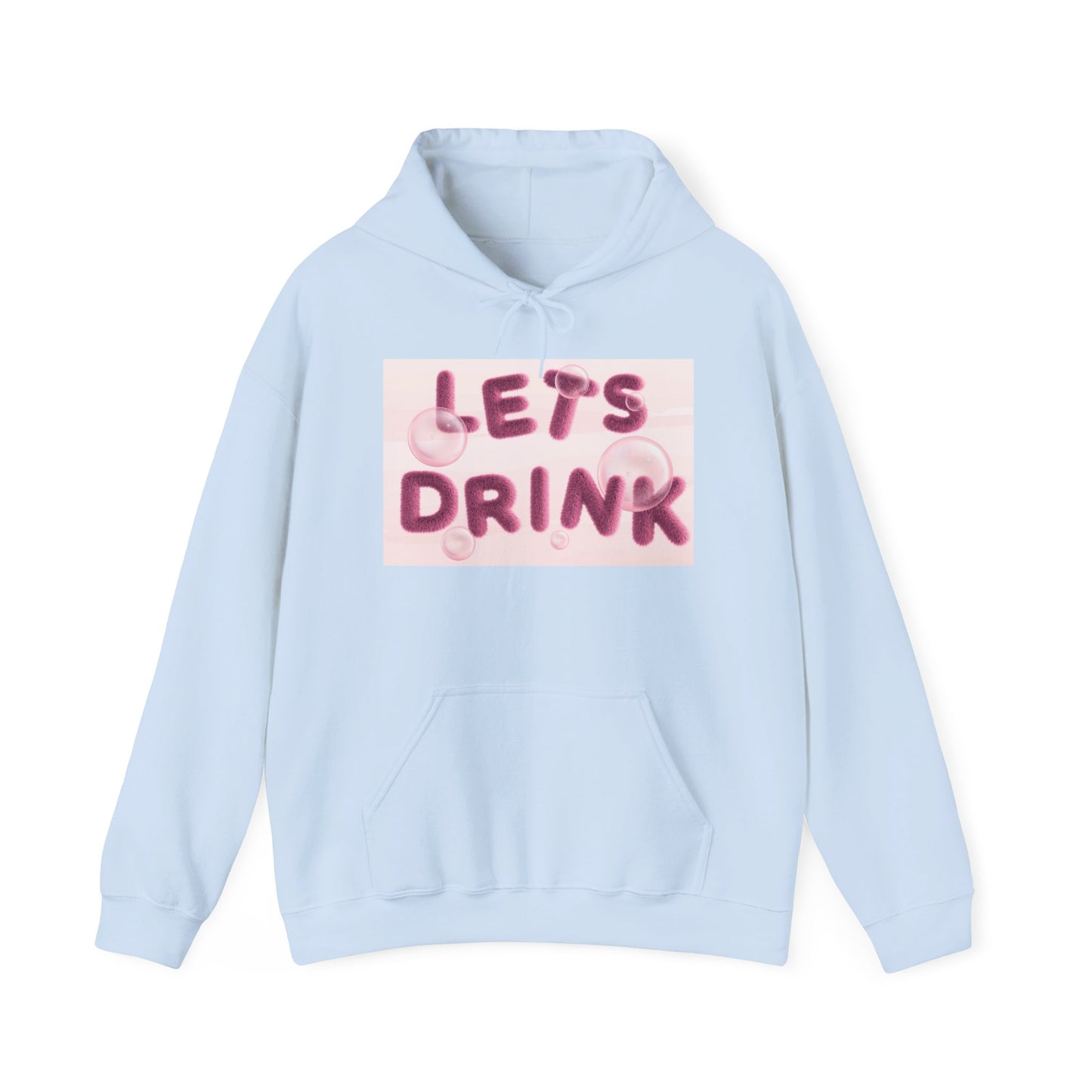 Let’s Drink Hoodie
