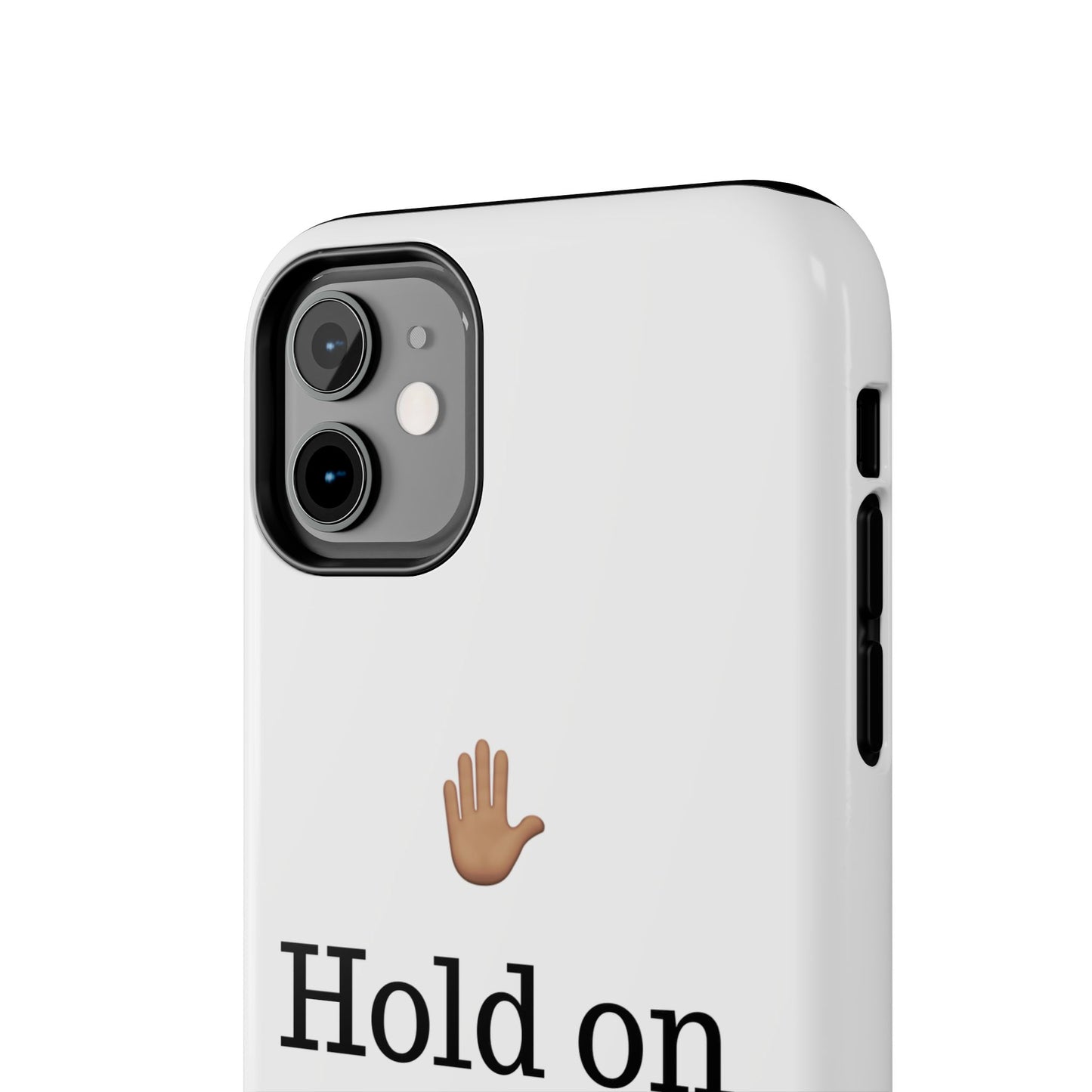 Hold on ya man calling phone case