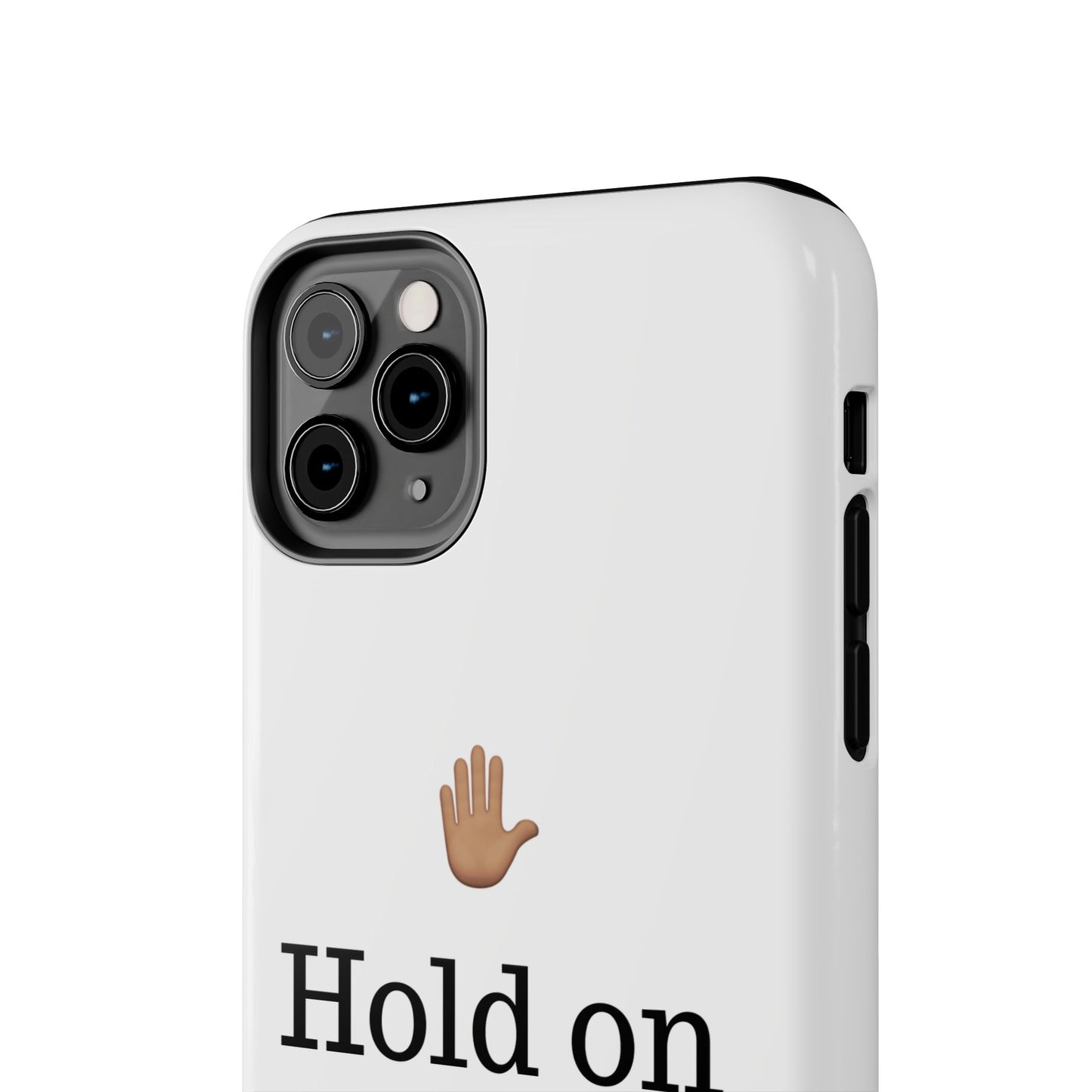 Hold on ya man calling phone case