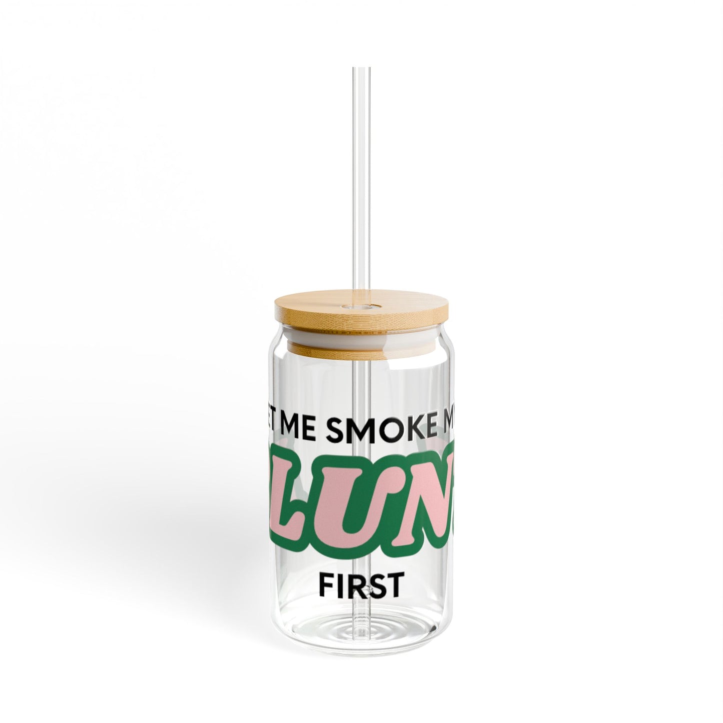 Smoke First Sipper Glass, 16oz