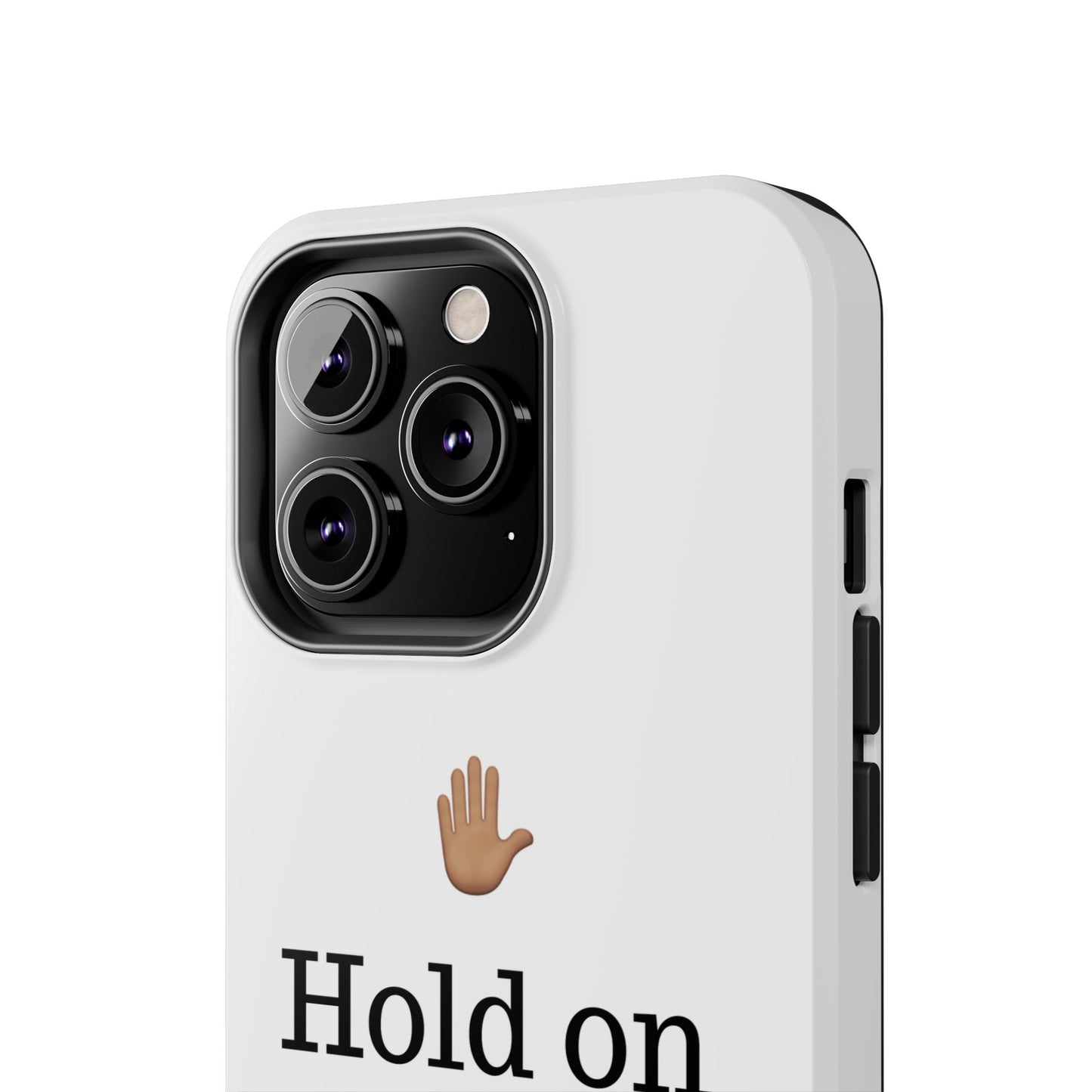 Hold on ya man calling phone case