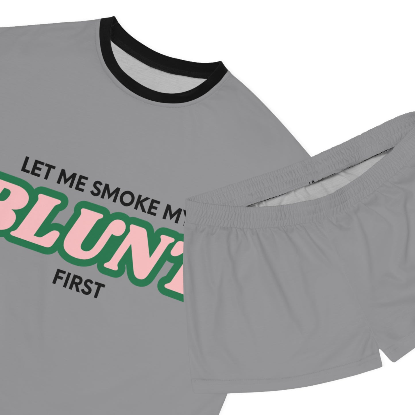 “Let Me Smoke” Pajama Set : Grey