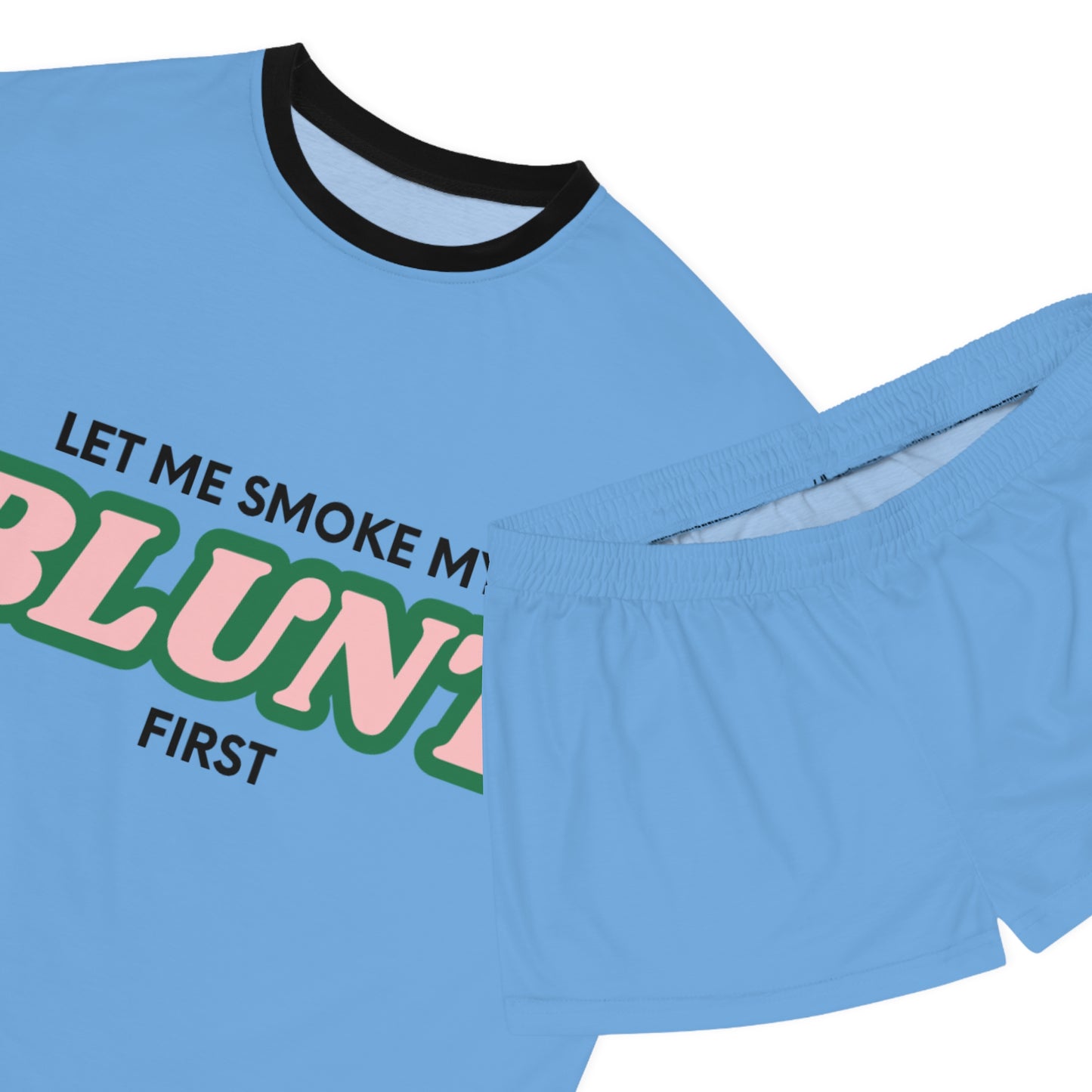 “Let Me Smoke” Pajama Set : Blue