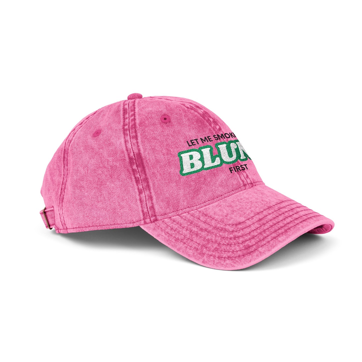 “Let Me Smoke” Cap (Embroidery)