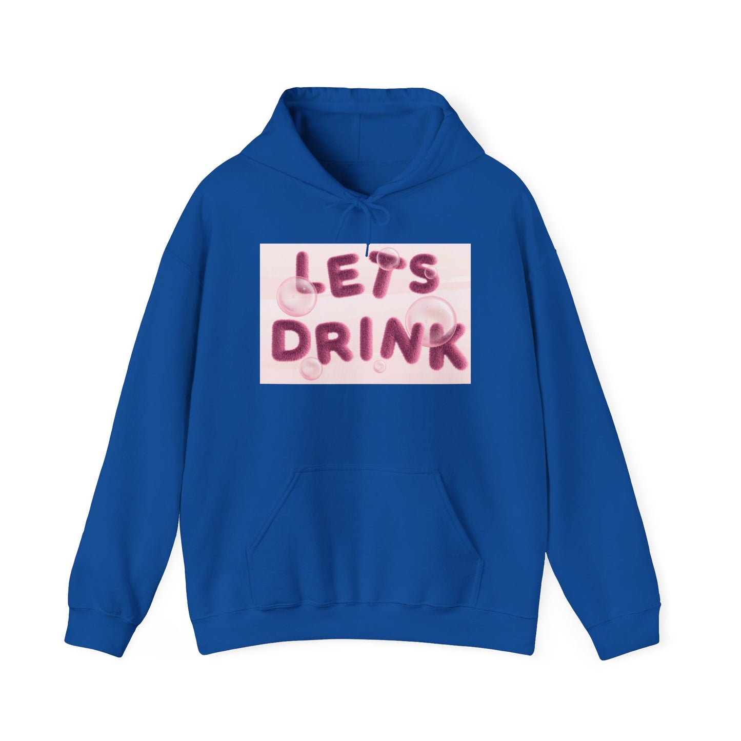 Let’s Drink Hoodie
