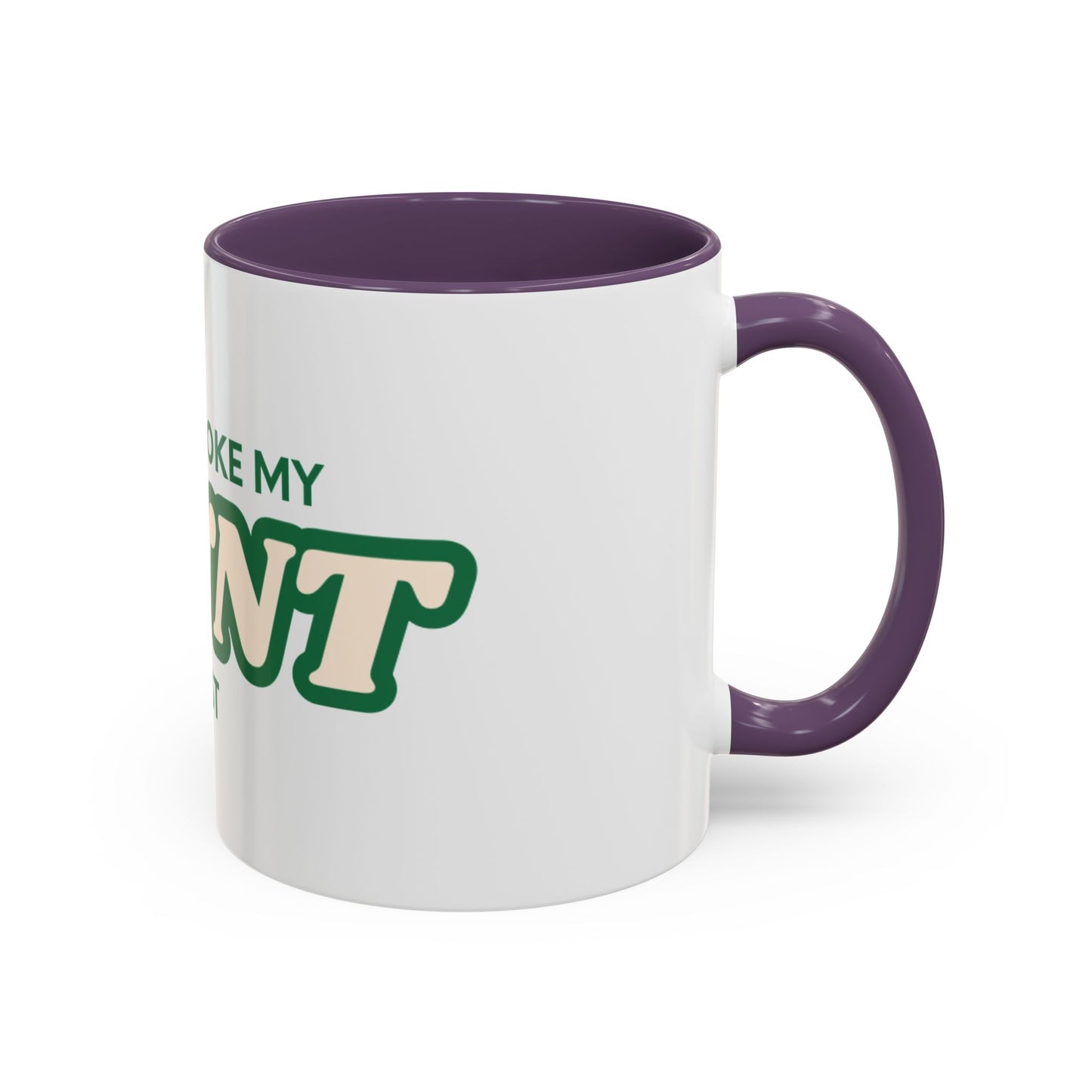 Let me smoke my blunt Mug