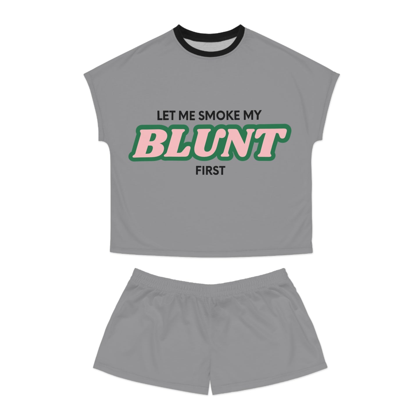 “Let Me Smoke” Pajama Set : Grey