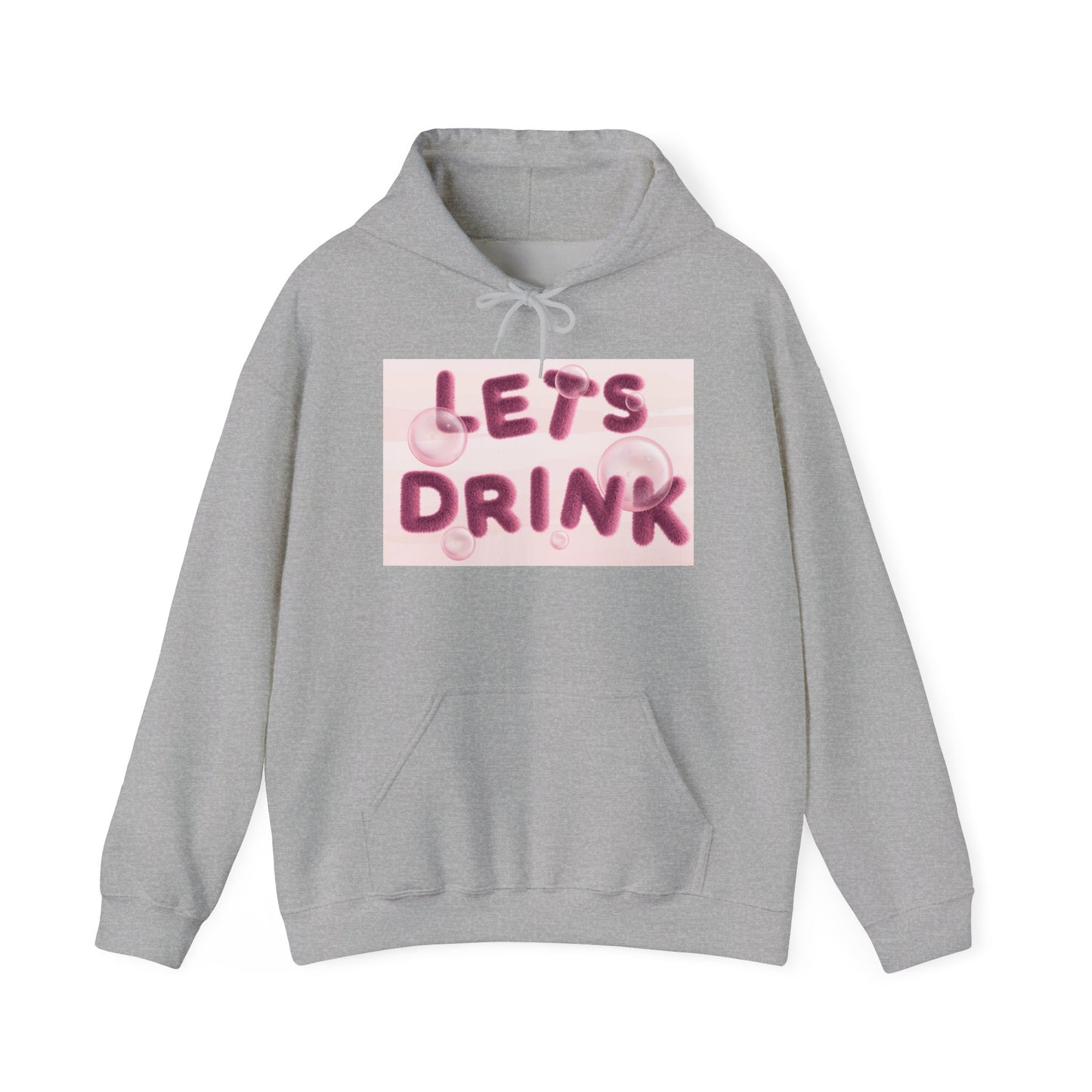 Let’s Drink Hoodie