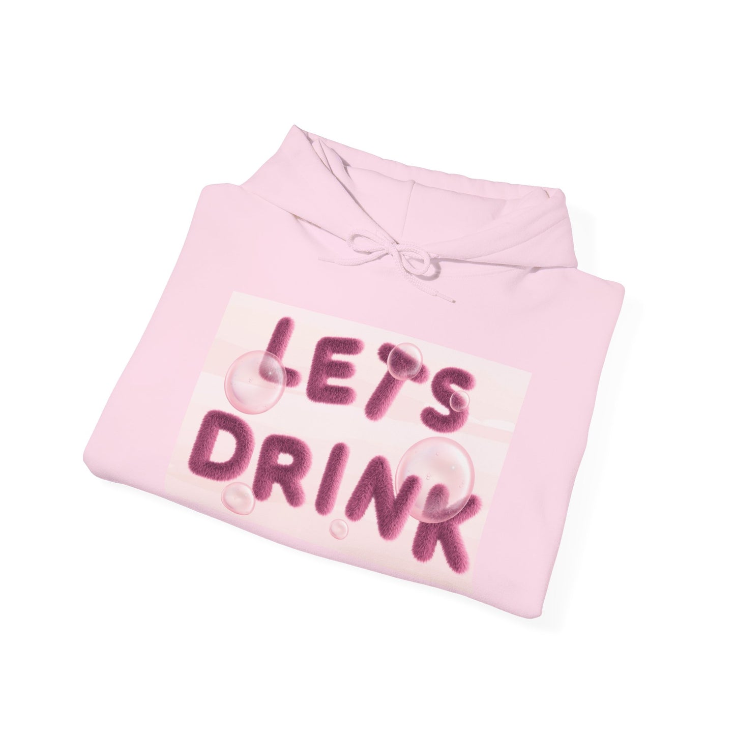 Let’s Drink Hoodie