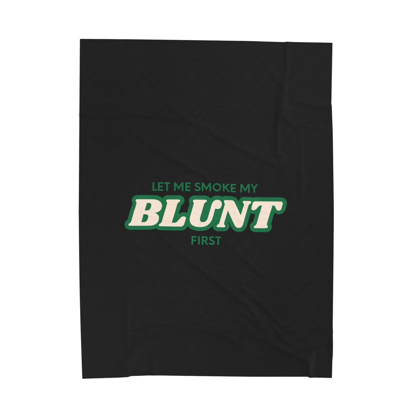“Let Me Smoke” Cozy Plush Blanket : Black
