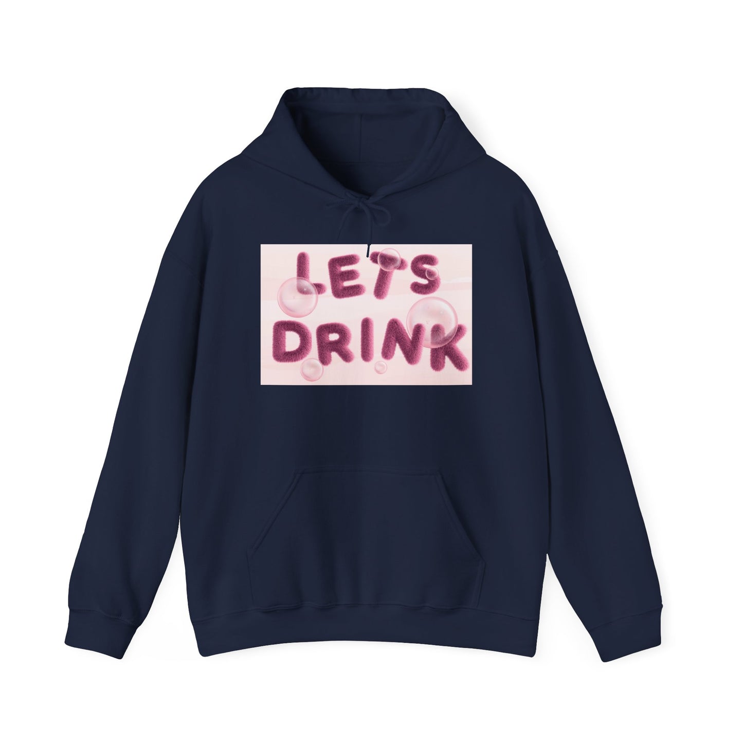 Let’s Drink Hoodie