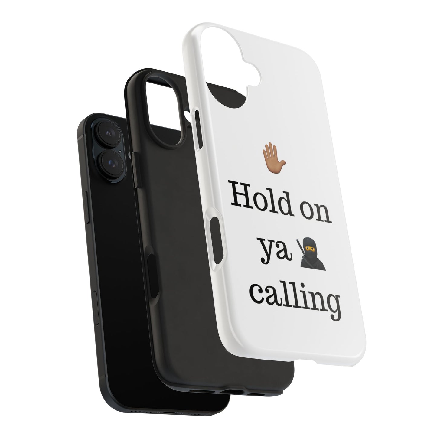 Hold on ya man calling phone case