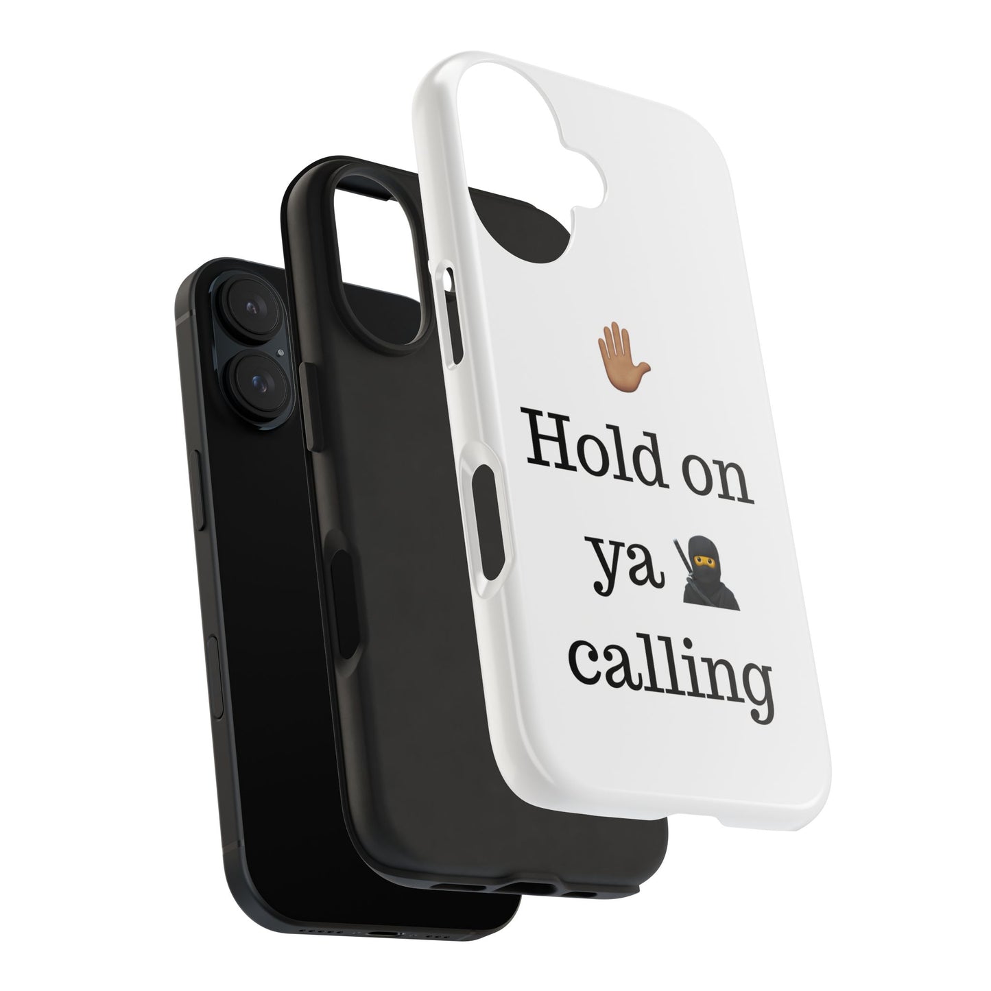 Hold on ya man calling phone case