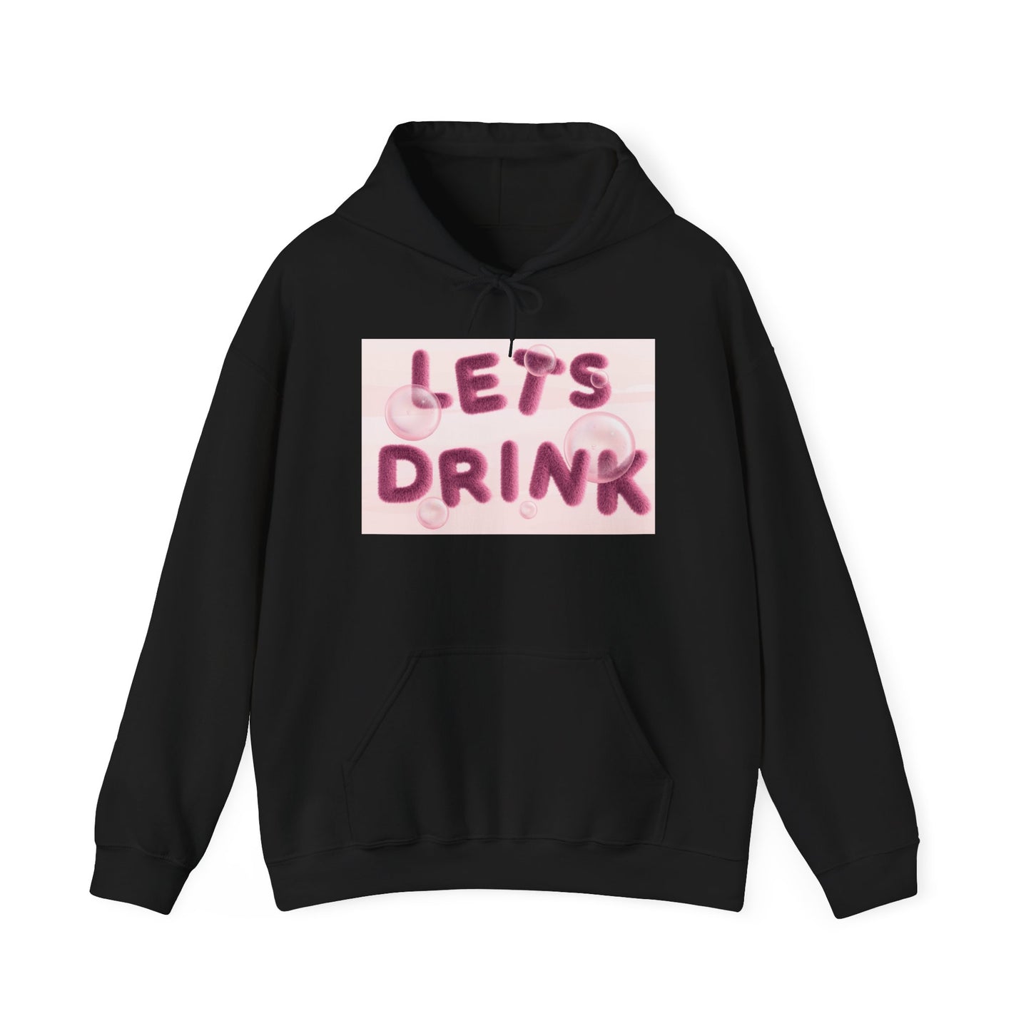 Let’s Drink Hoodie