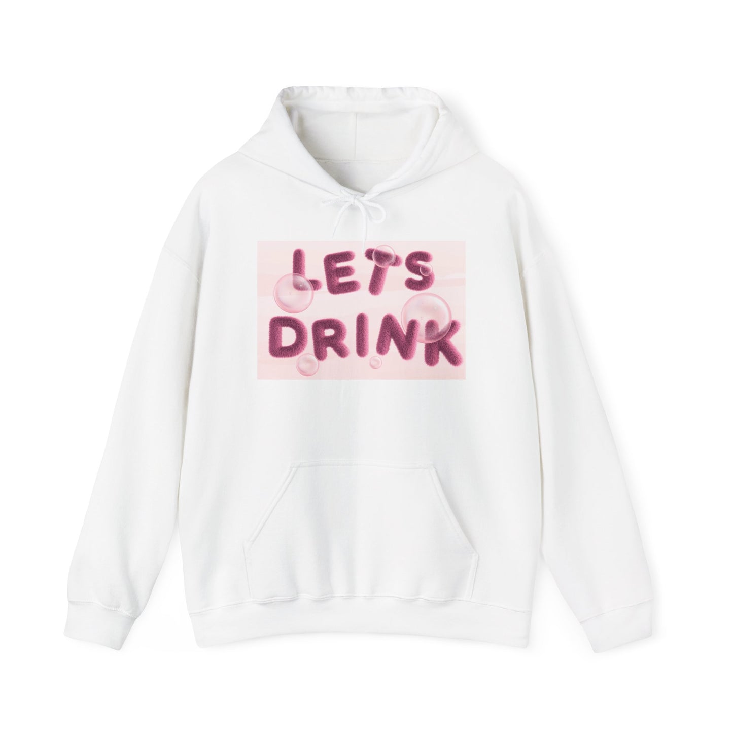 Let’s Drink Hoodie