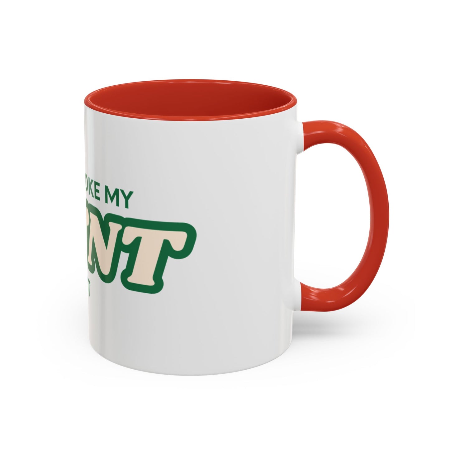 Let me smoke my blunt Mug