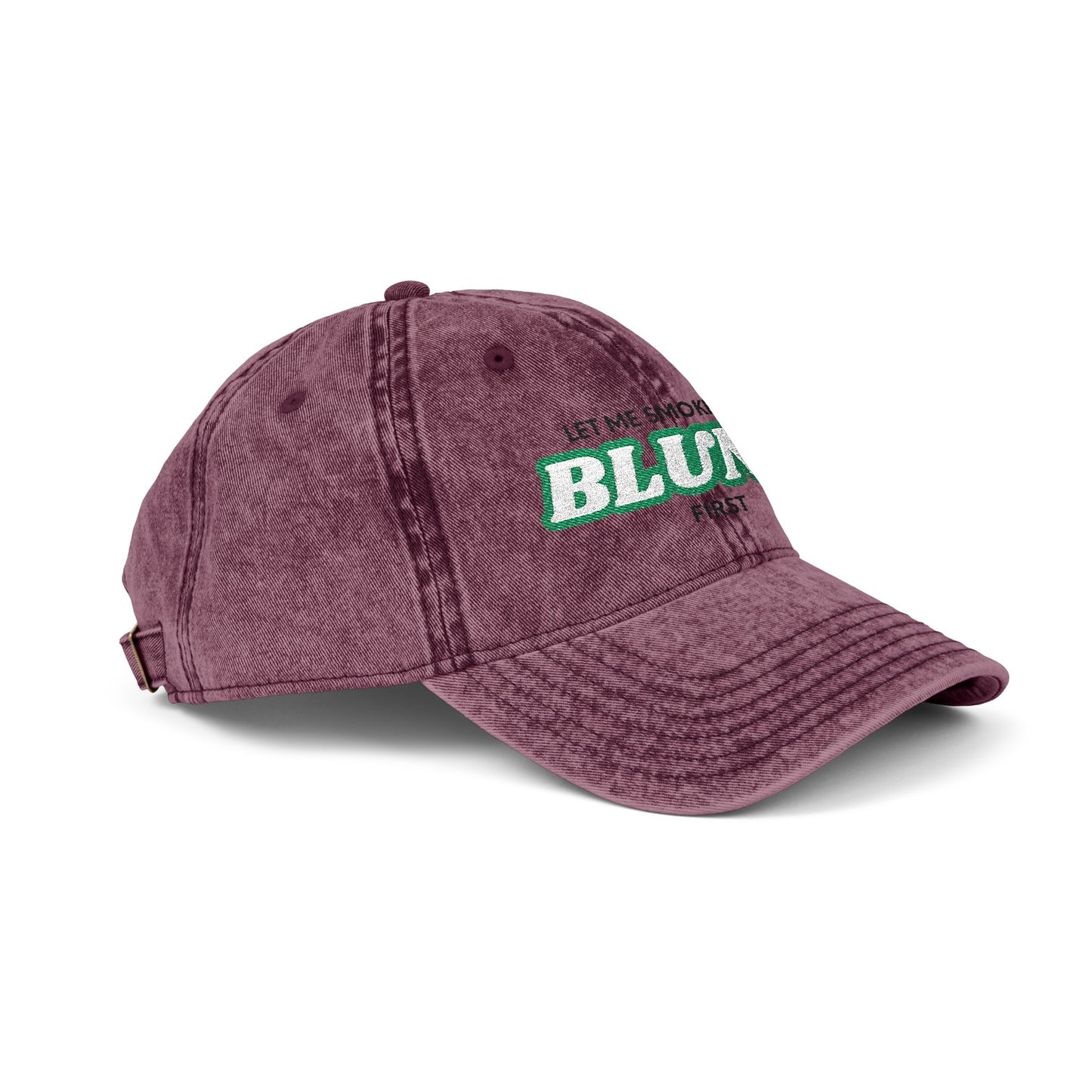 “Let Me Smoke” Cap (Embroidery)