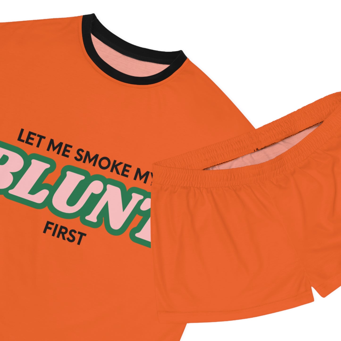 “Let Me Smoke” Pajama Set : Orange