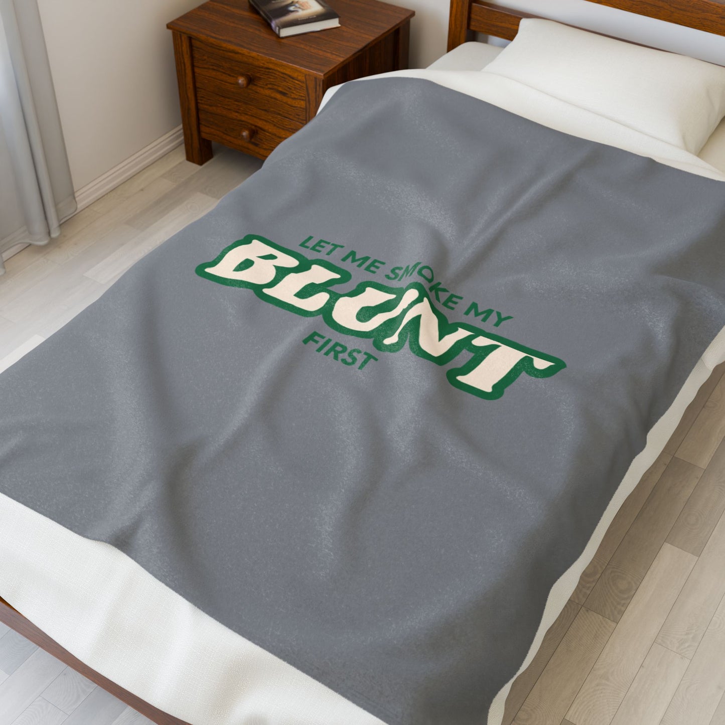 “Let Me Smoke” Cozy Plush Blanket : Grey