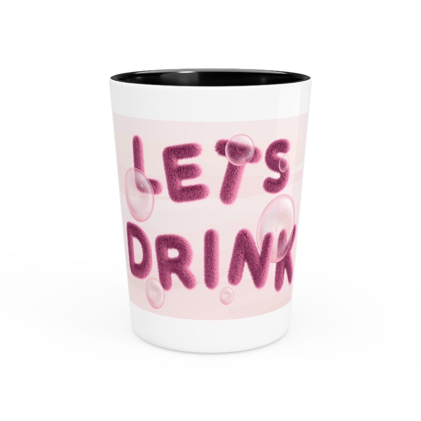 Let’s Drink Shot Glass