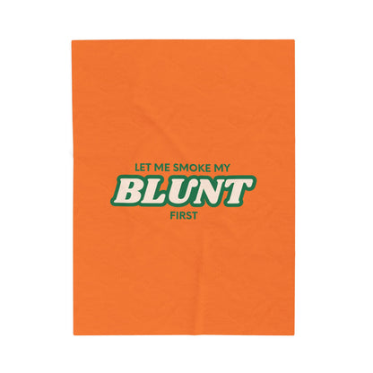 “Let Me Smoke” Cozy Plush Blanket : Crusta