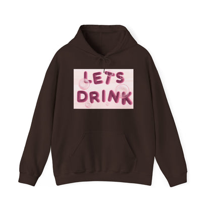 Let’s Drink Hoodie