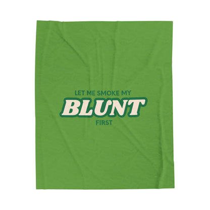 “Let Me Smoke” Cozy Plush Blanket : Green