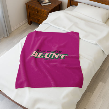 “Let Me Smoke” Cozy Plush Blanket : Pink