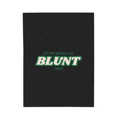 “Let Me Smoke” Cozy Plush Blanket : Black