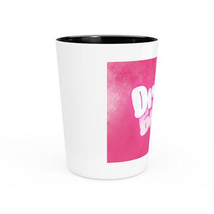 Drunk Bitch Shot Glass