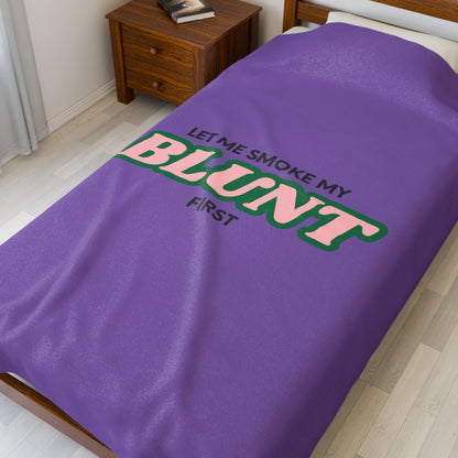 “Let Me Smoke” Cozy Plush Blanket : Light Purple