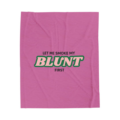 “Let Me Smoke” Cozy Plush Blanket : Light Pink