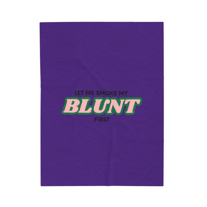 “Let Me Smoke” Cozy Plush Blanket : Purple