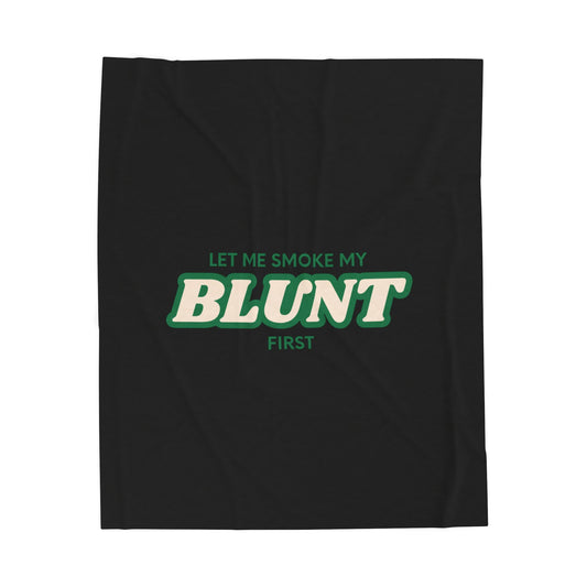 “Let Me Smoke” Cozy Plush Blanket : Black