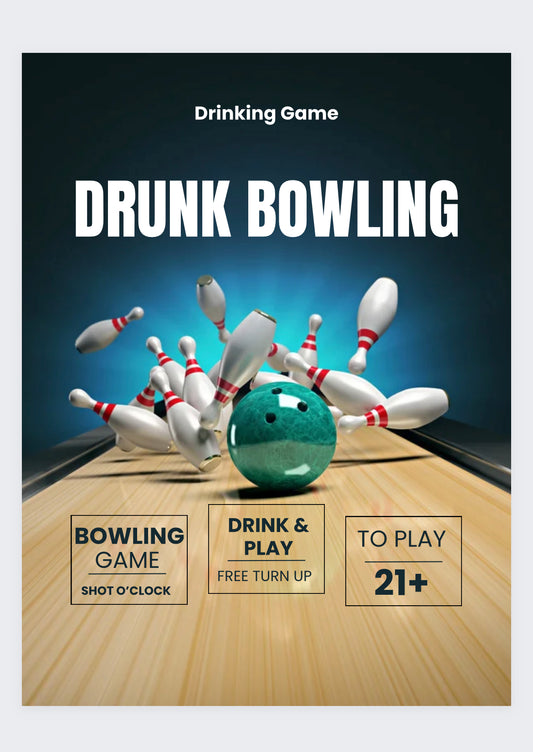 Drunk Bowling
