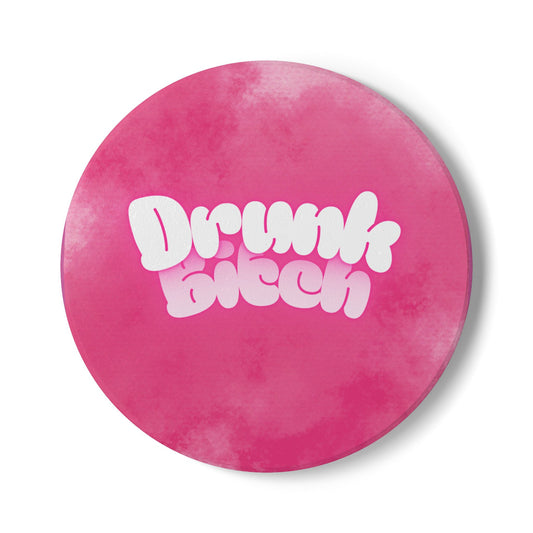Ceramic Coaster - Drunk Bitch